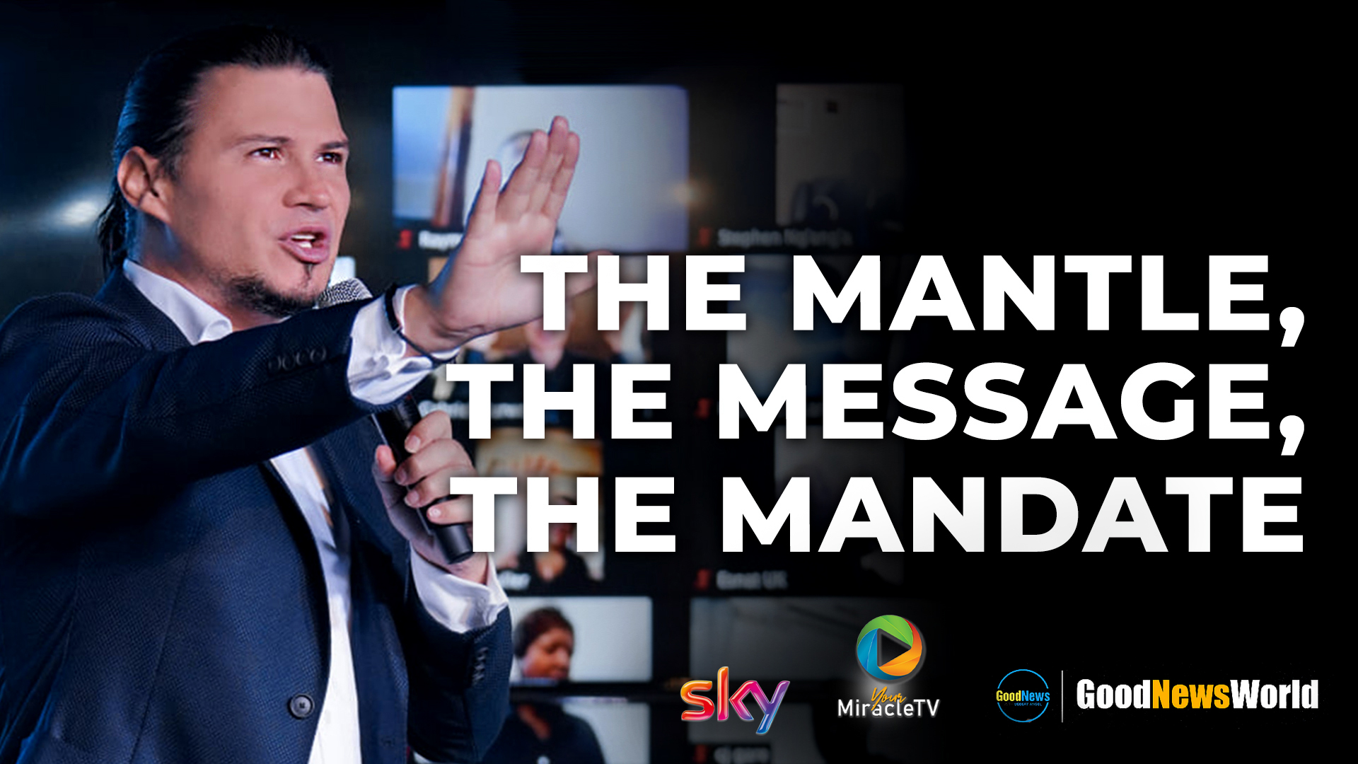 The Mantle, The Message, The Mandate