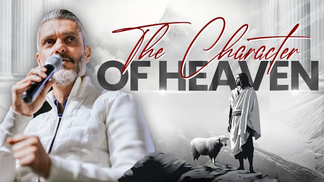 The Character Of Heaven - Part 3