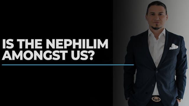 Is the Nephilim Amongst us?