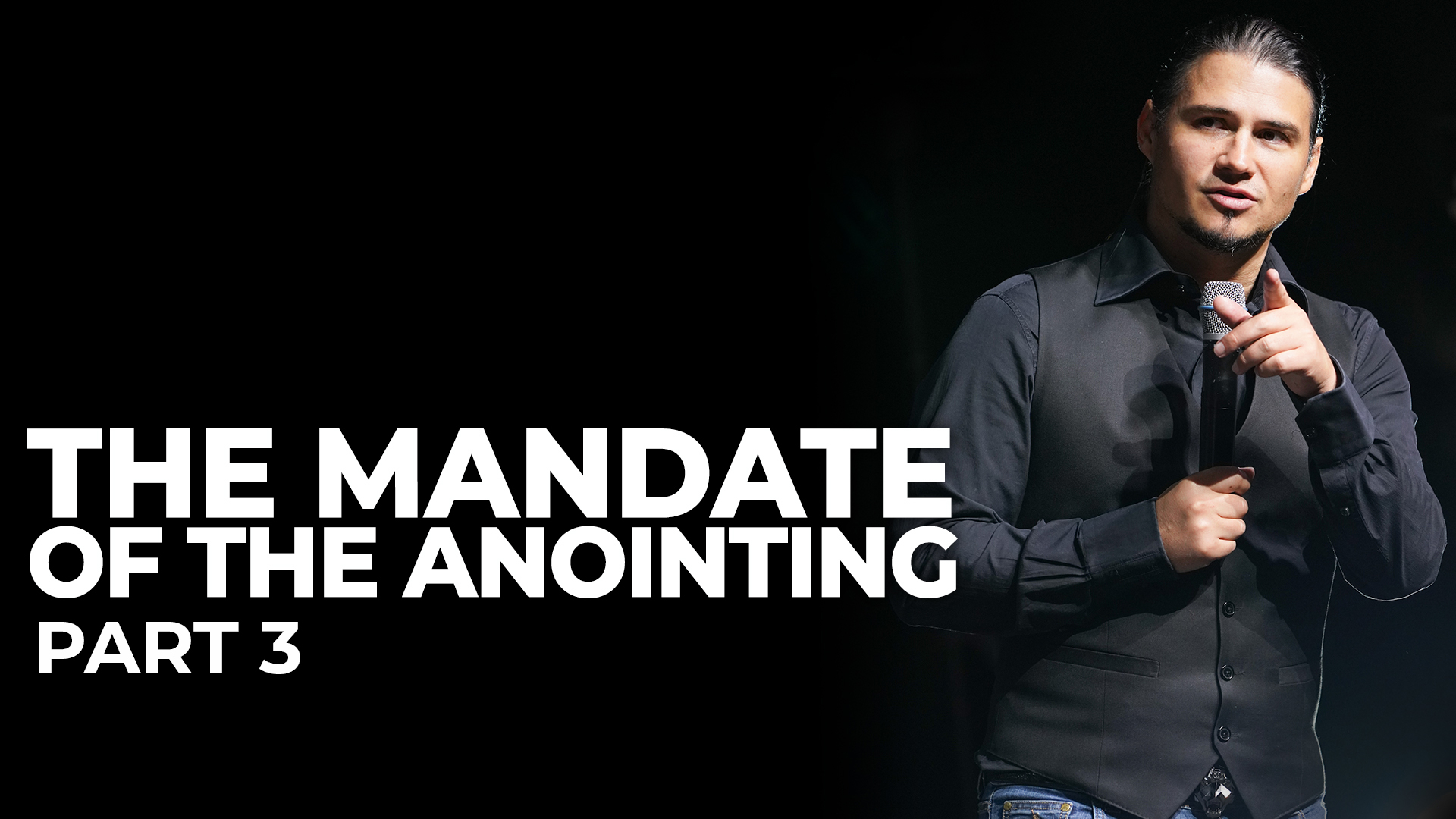 The Mandate Of The Anointing - Part 3