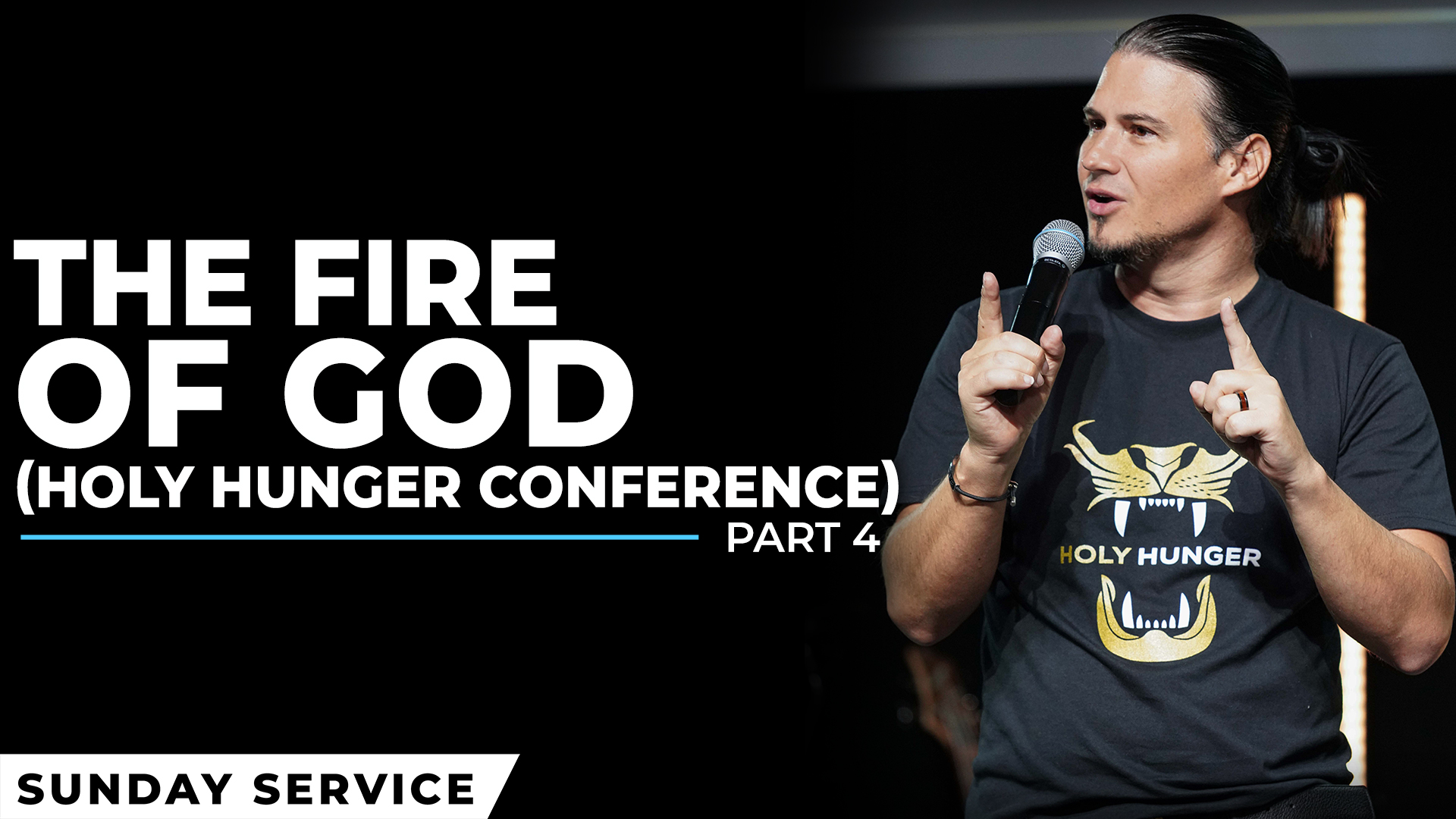 The Fire Of God | Holy Hunger Conference