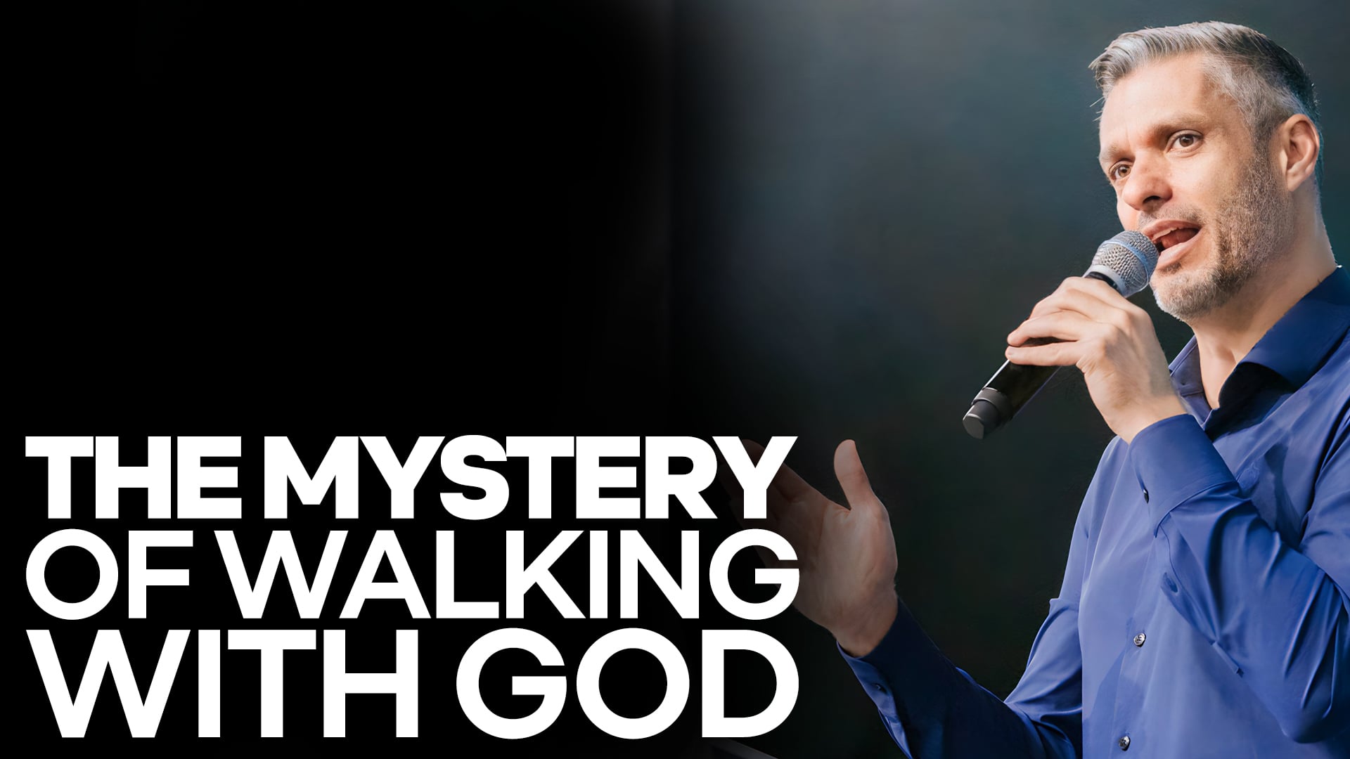 The Mystery Of Walking With God