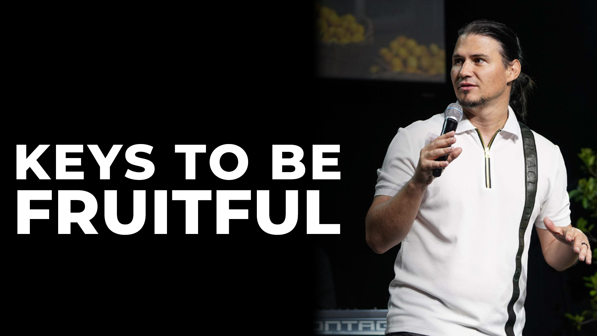 Keys To Be Fruitful