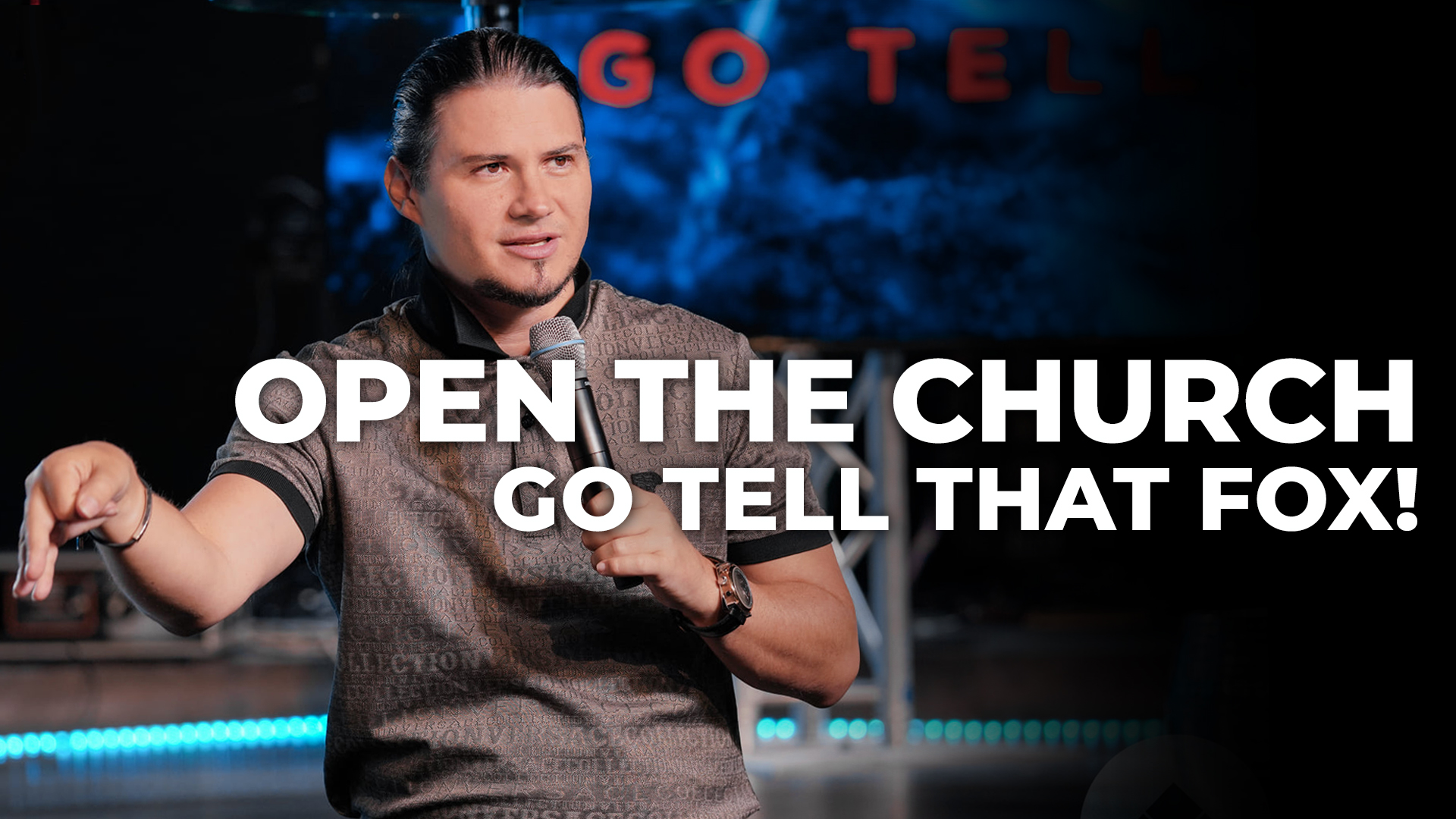 Open The Church, Go Tell That Fox!