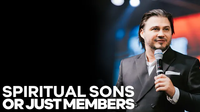 Spiritual Sons or Just Members?