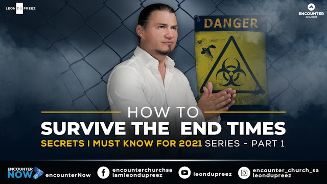 How To Survive The End Times | Secrets I Must Know For 2021 - Part 1