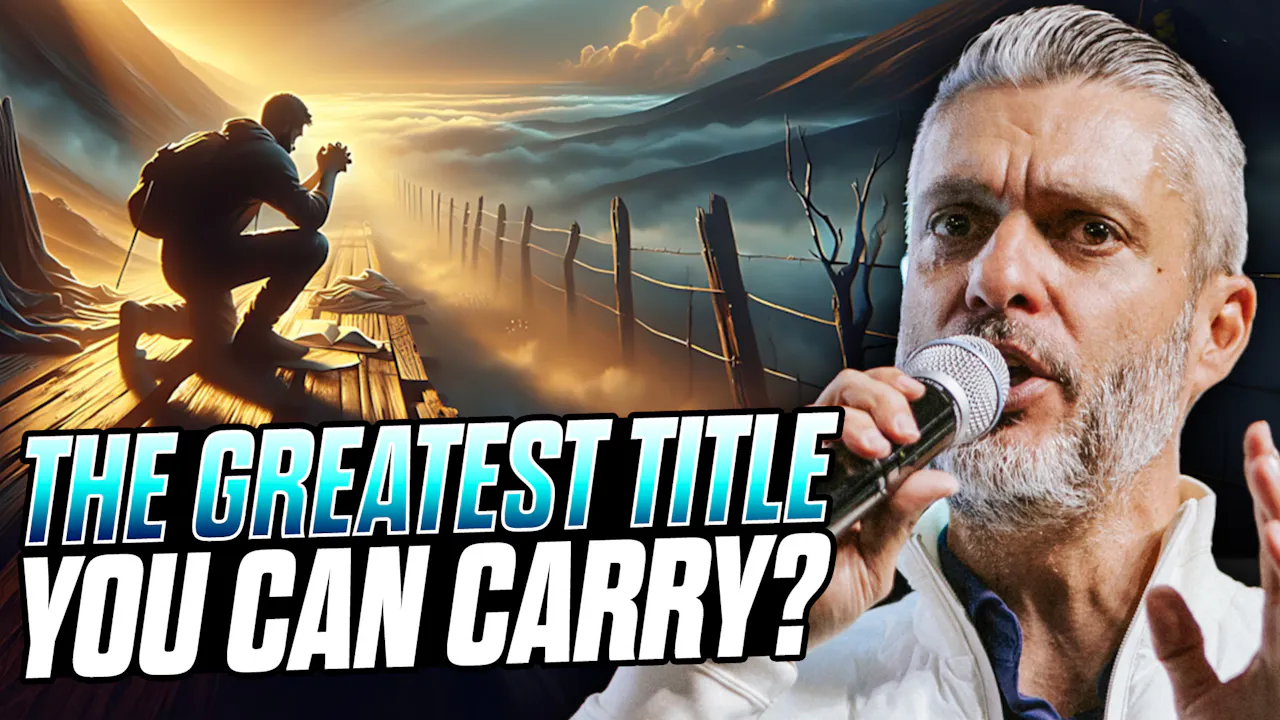 The Greatest Title You Can Carry?