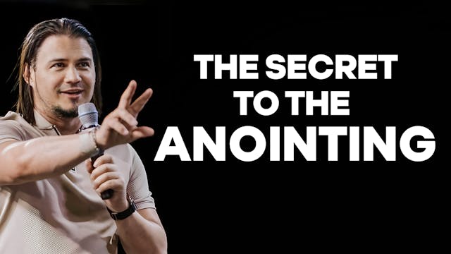 The Secret To The Anointing