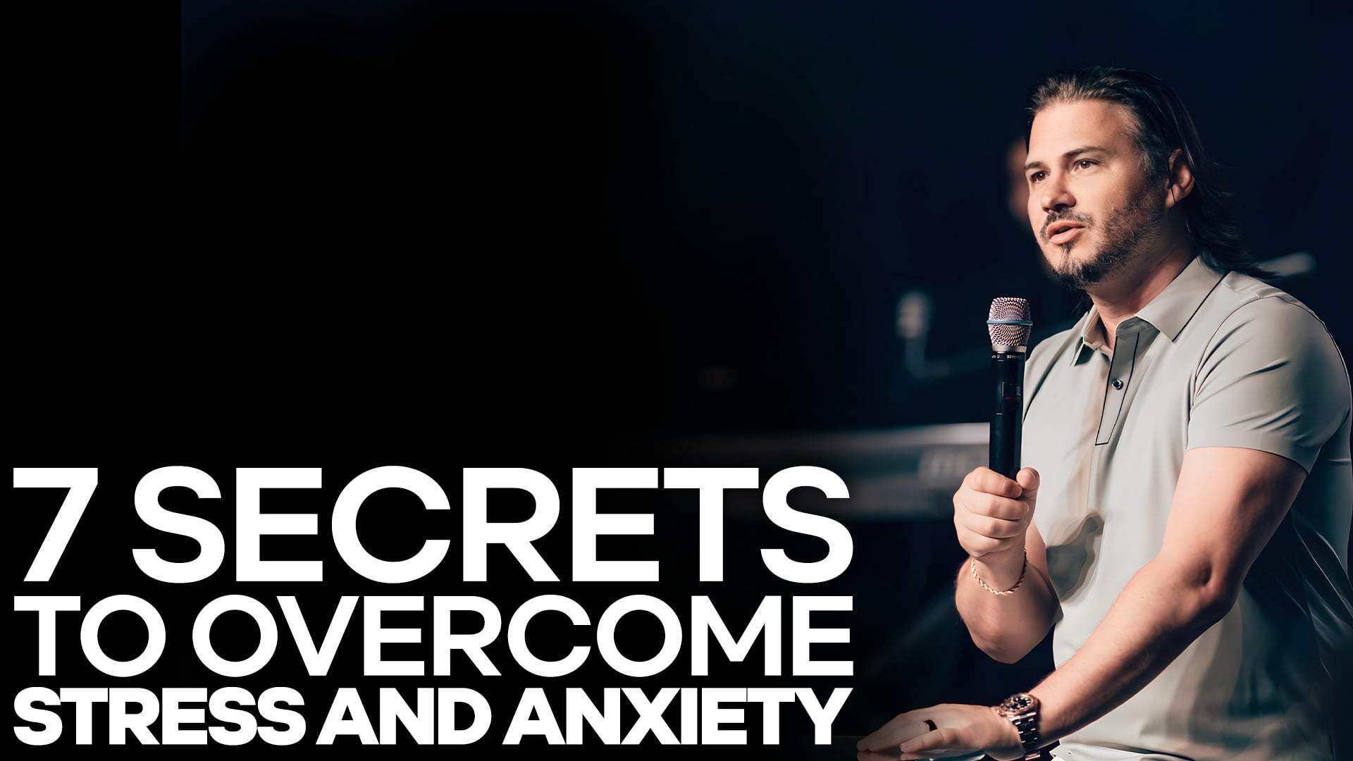 7 Secrets To Overcome Stress & Anxiety