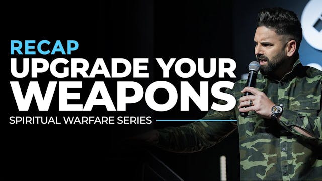 Upgrade Your Weapons - RECAP