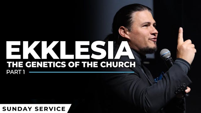 Ekklesia Session 1: The Genetics of T...