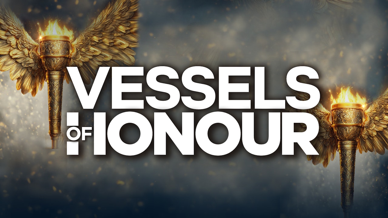 Vessels of Honour