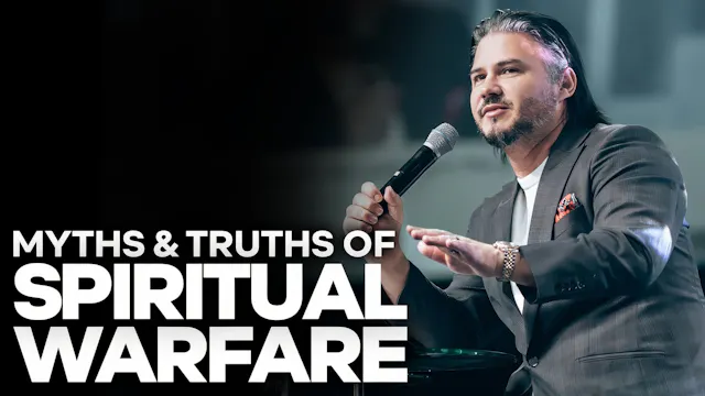 Myths & Truths Of Spiritual Warfare