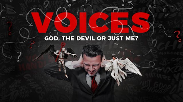 Voices - God, The Devil, Or Just Me?