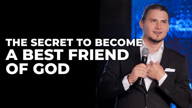 The Secret To Becoming A Best Friend Of God
