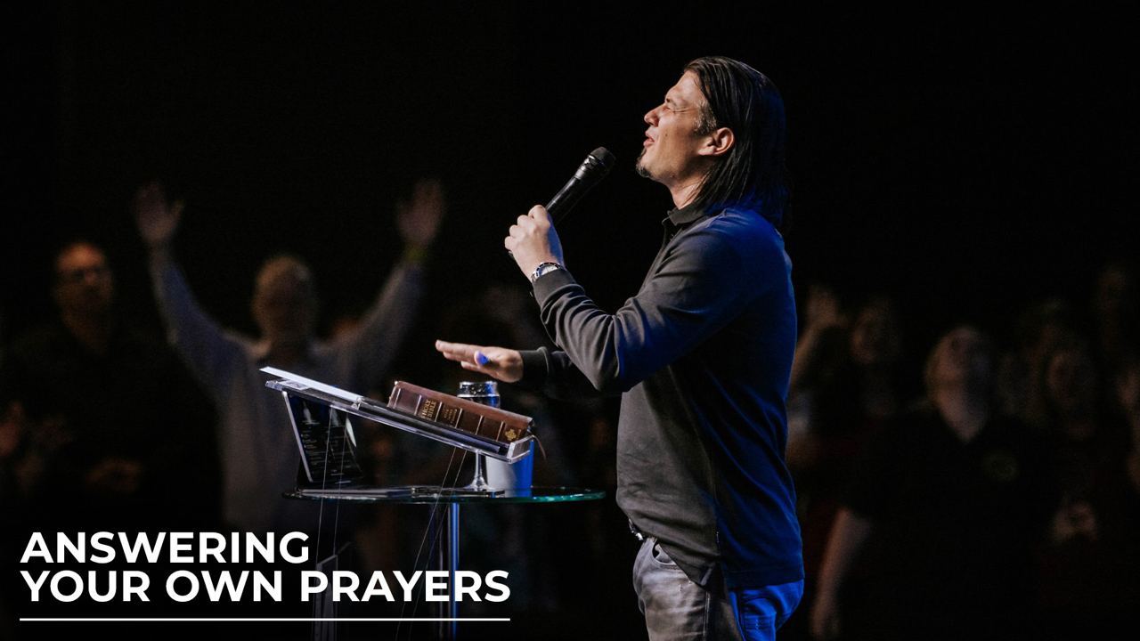Answering Your Own Prayers