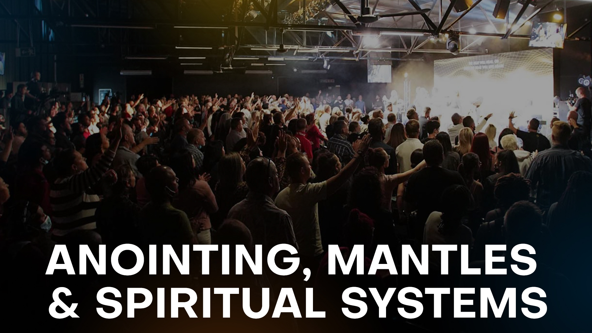 Anointing, Mantles & Spiritual Systems