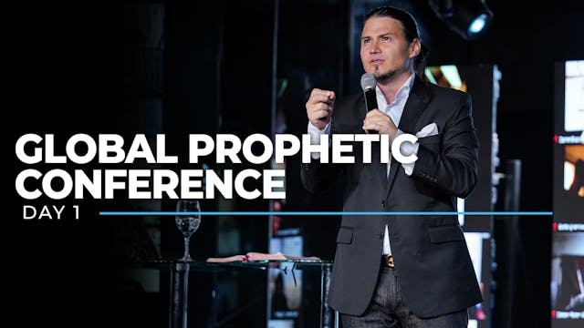 Global Prophetic Conference - Day 1