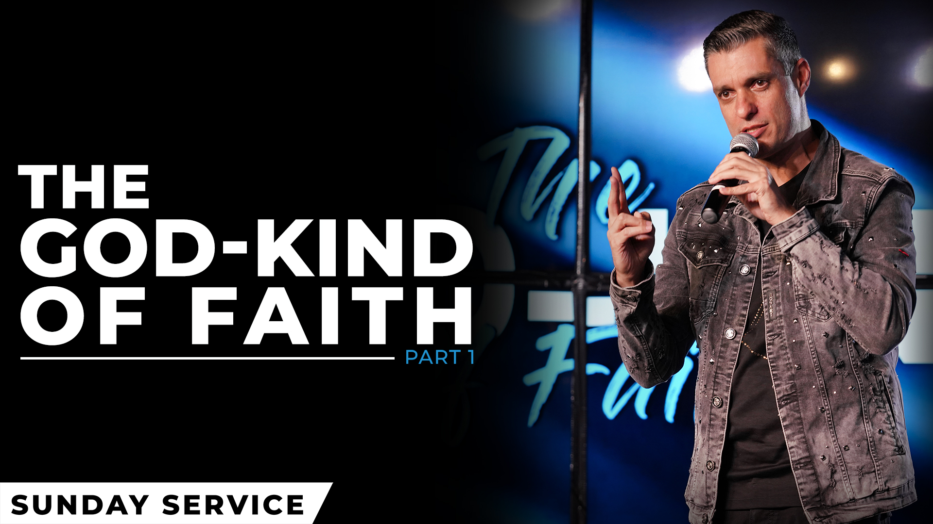 The God-Kind Of Faith - Part 2