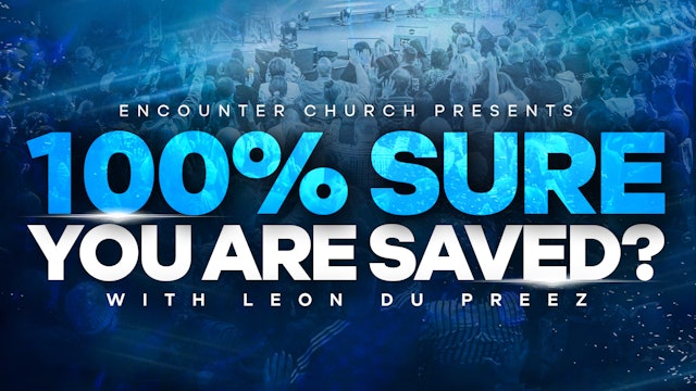 100% Sure You Are Saved? - Part 2