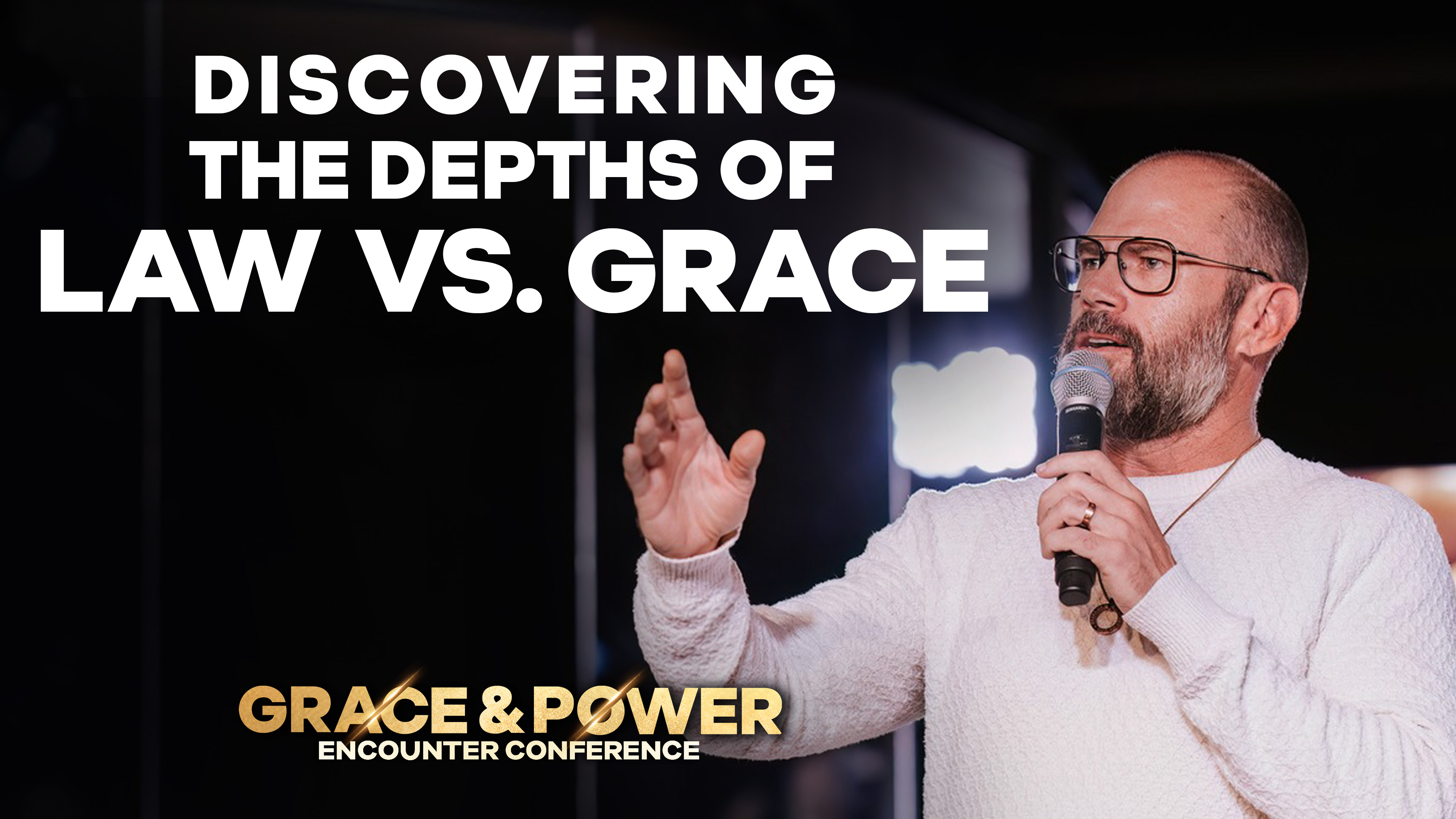 Discovering the Depths of Law vs. Grace | PART 11