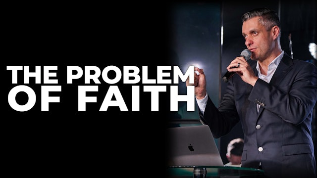 The Problem Of Faith