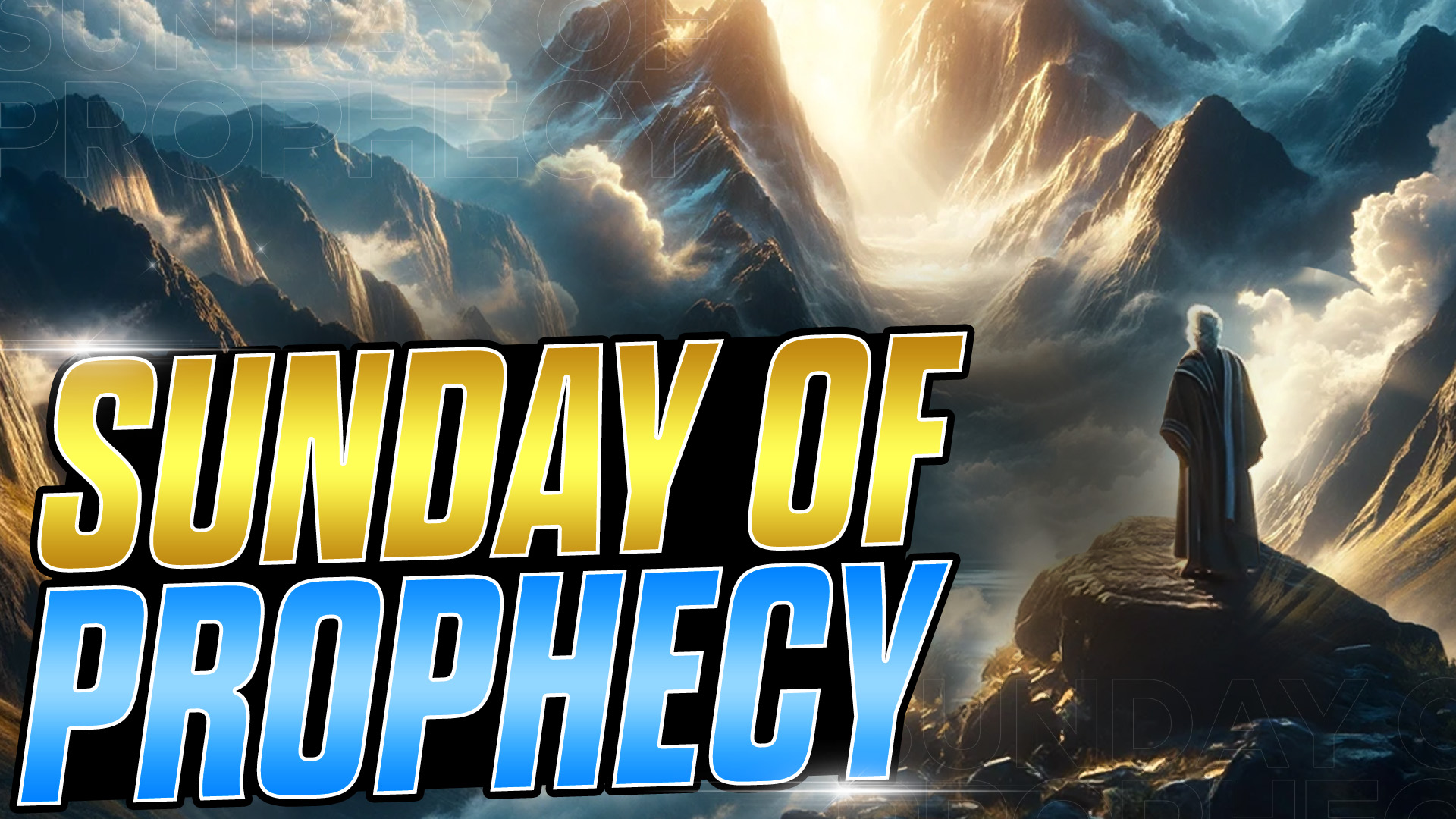 Sunday Of Prophecy