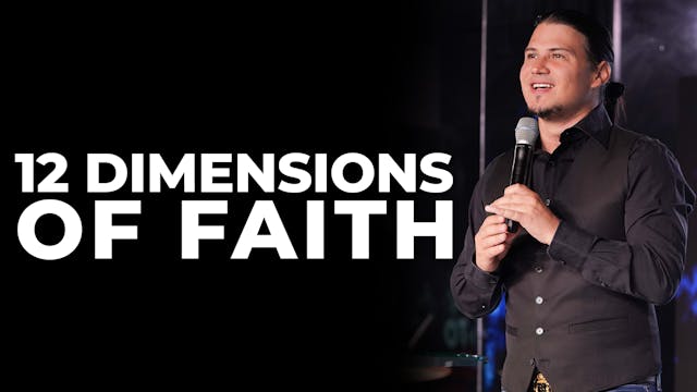 12 Dimensions Of Faith