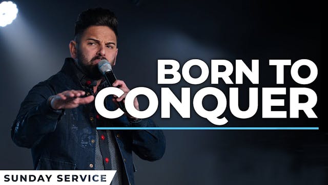 Born To Conquer