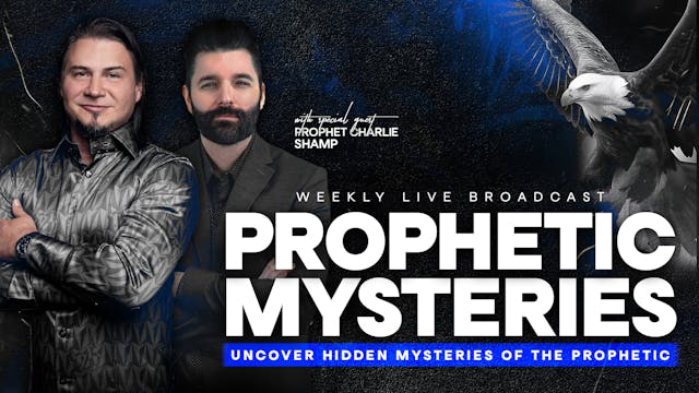 Prophetic Mysteries | With Prophet Ch...