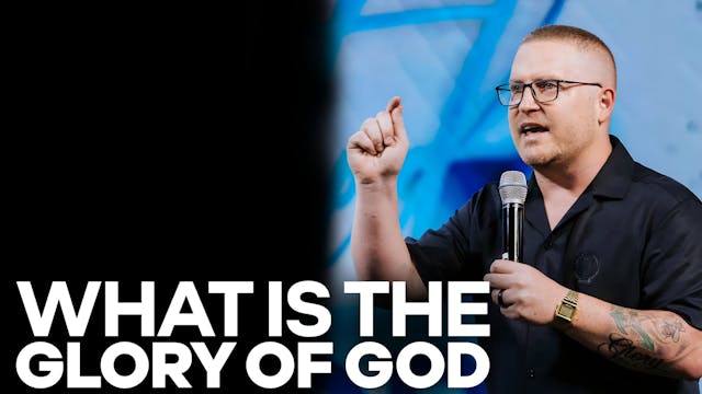 What is the Glory of God