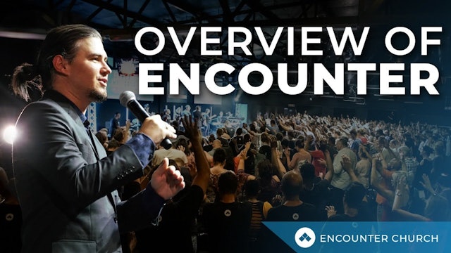 Overview of Encounter