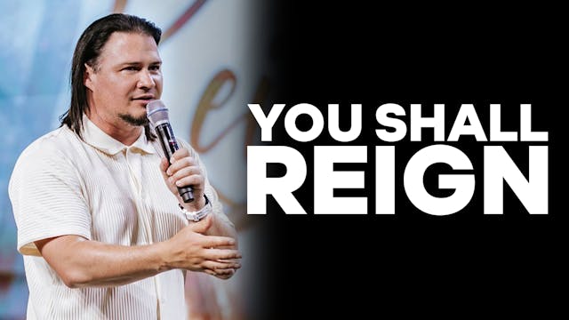 You Shall Reign Conference | PART 3