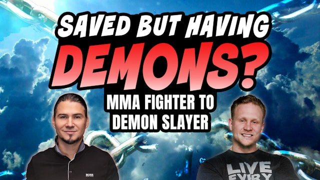 Saved But Having Demons? - MMA Fighter To Demon Slayer With Daniel Adams