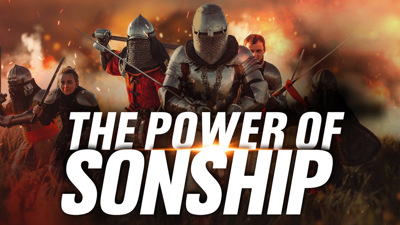 The Power Of Sonship