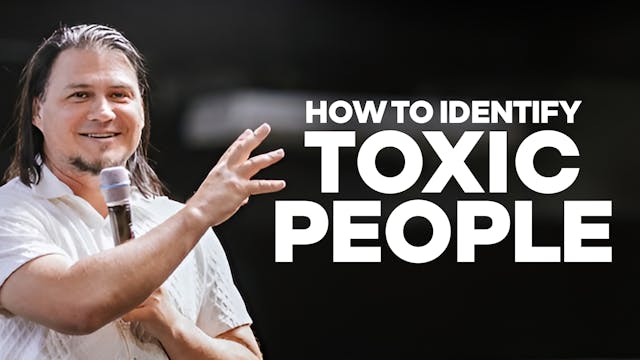 How To Identify Toxic People