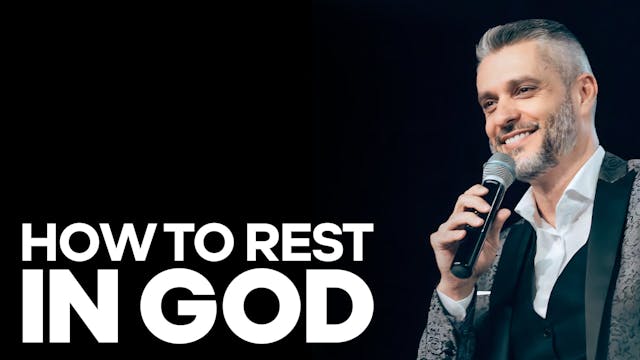 How To Rest In God