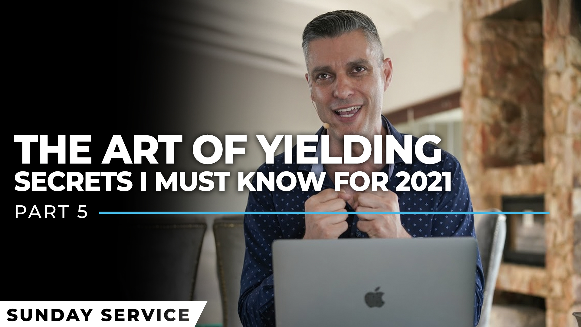 The Art Of Yielding | Secrets I Must Know For 2021 - Part 5