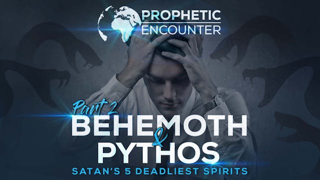 Behemoth & Pythos - Satan's 5 Most De...