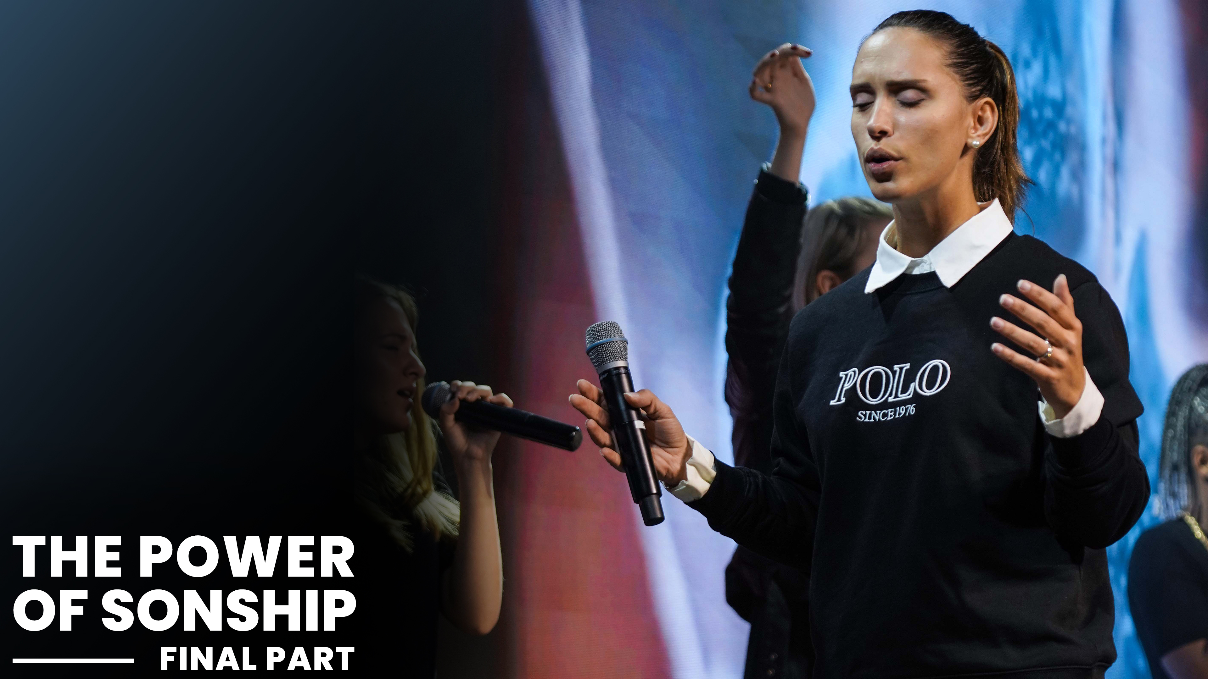 The Power Of Sonship - Final Part