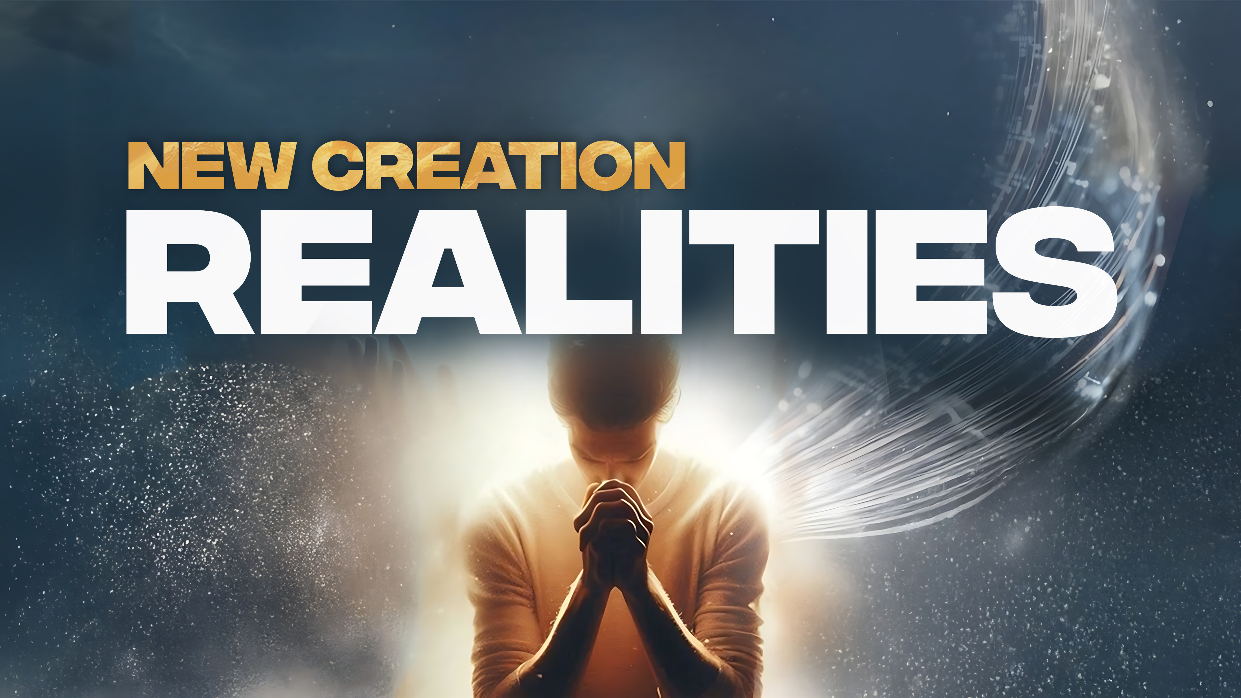 New Creation Realities