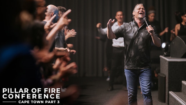 Pillar Of Fire Conference Cape Town - Part 3