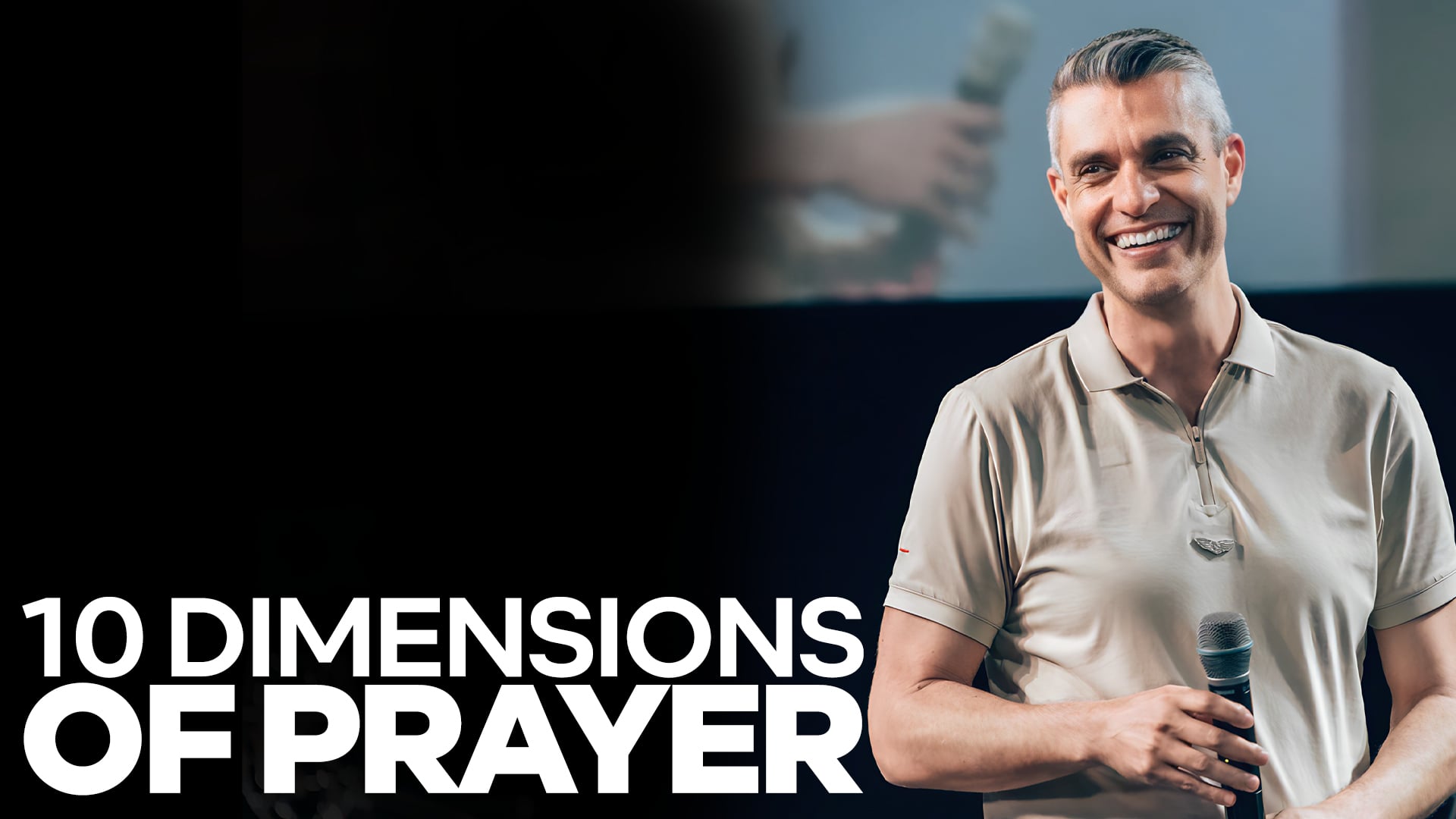 10 Dimensons of Prayer | PART 2