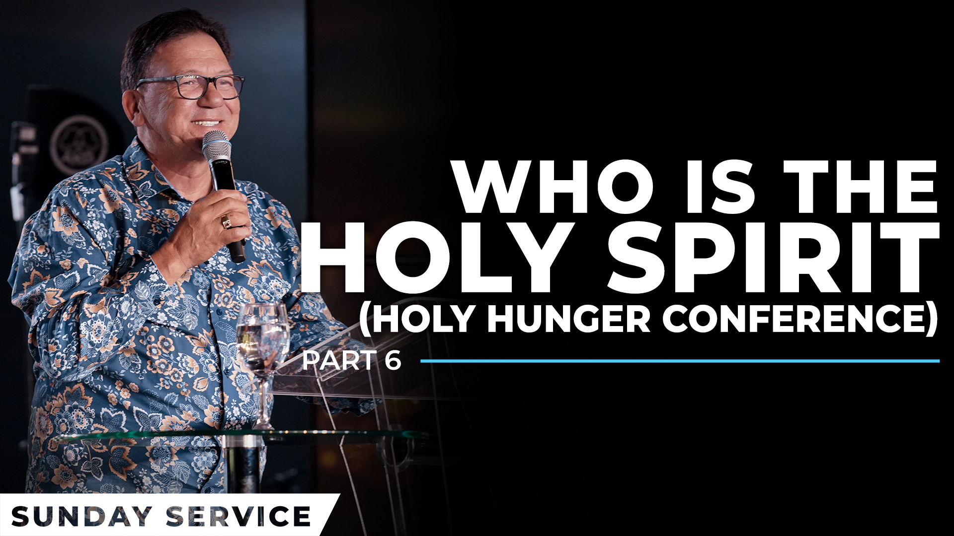 Who Is The Holy Spirit | Holy Hunger Conference