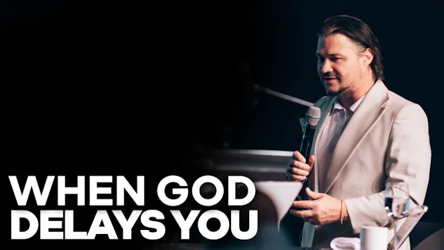 When God Delays You