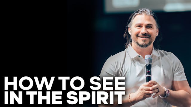 How To See In The Spirit