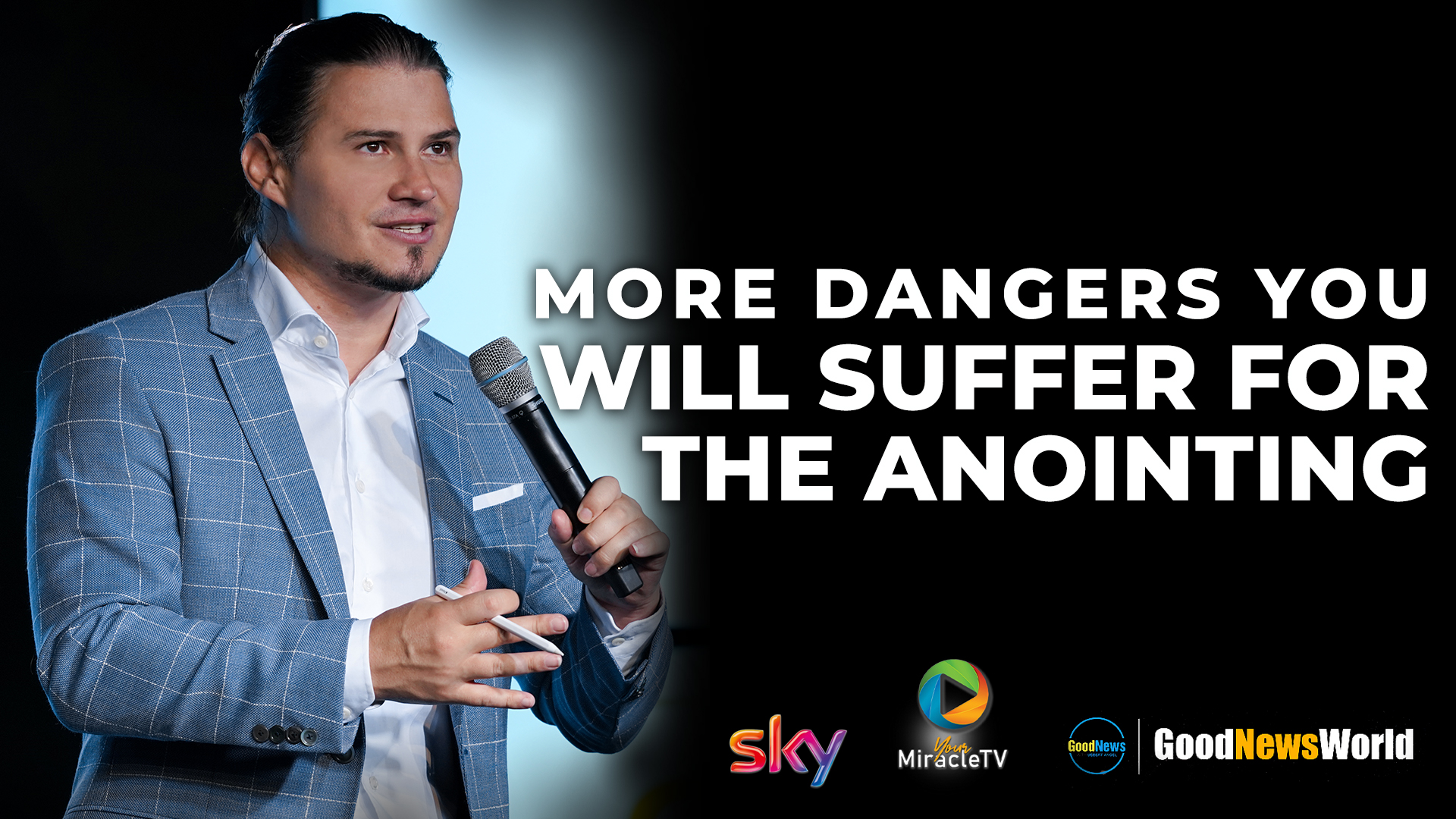 More Dangers You Will Suffer For The Anointing