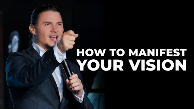 How To Manifest Your Vision