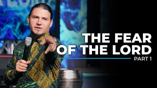 The Fear Of The Lord - Part 1