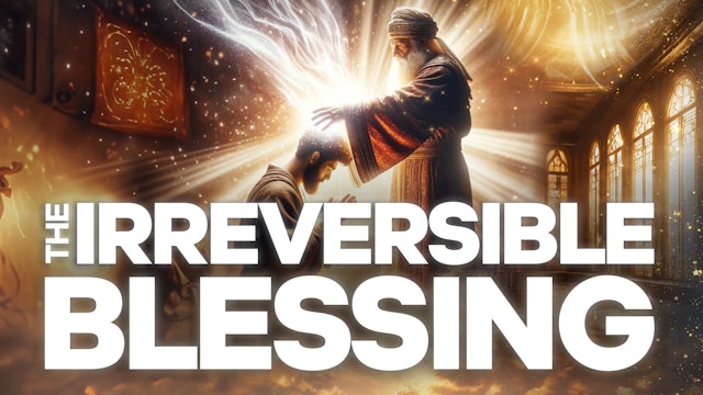 The Irreversible Blessing